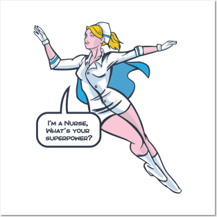 Nurse Superpower - Cool Profession Design Medicine Nurse Posters and Art